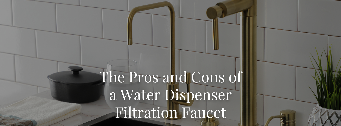 The Pros and Cons of a Water Dispenser Filtration Faucet