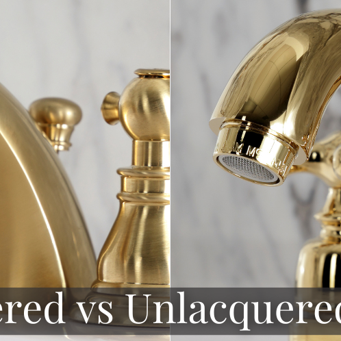 The Difference Between Lacquered & Unlacquered Brass Faucets