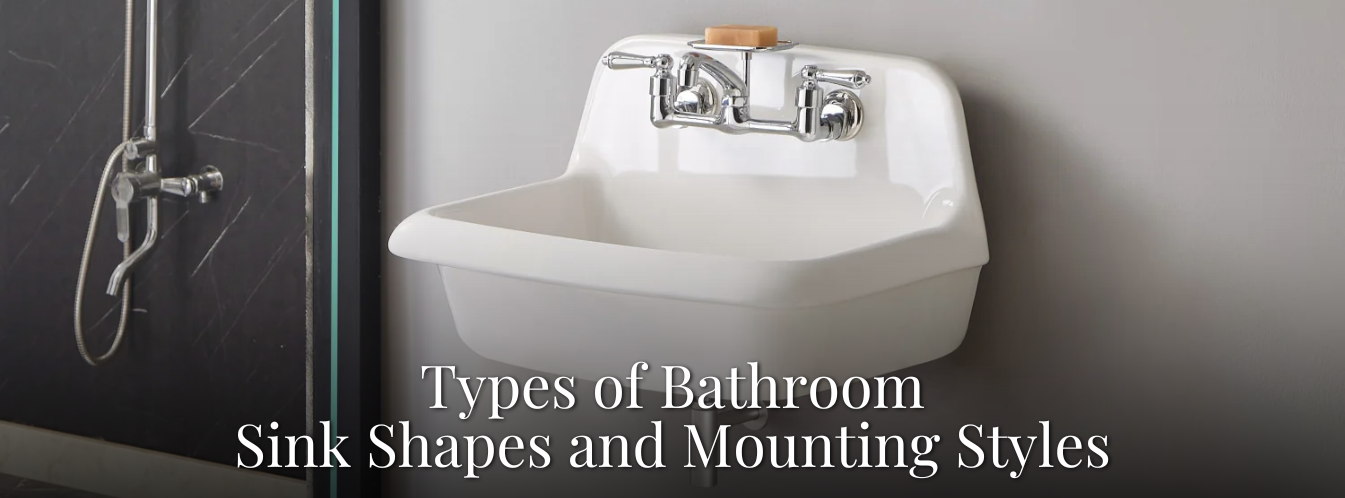 Types of Bathroom Sink Shapes and Mounting Styles