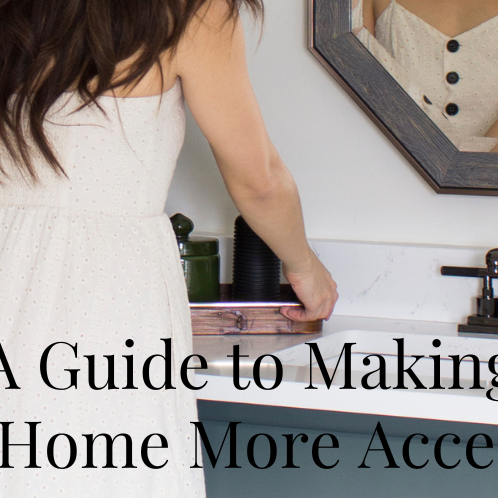 A Guide to Making Your Home More Accessible