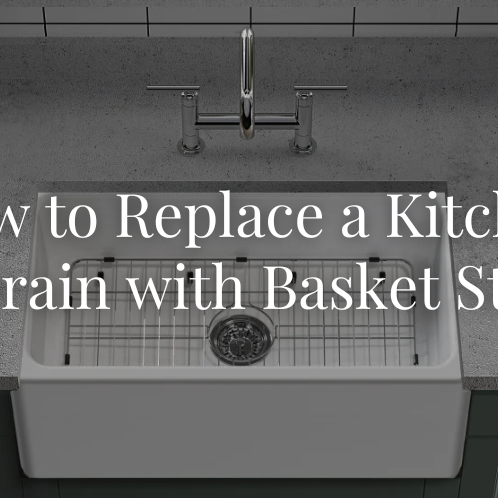 How to Replace a Kitchen Sink Drain with Basket Strainer